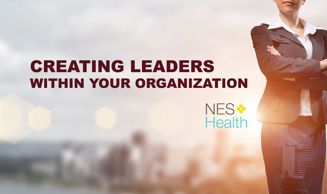Creating Leaders Within Your Organization